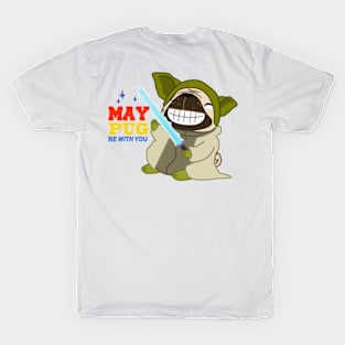 May the PUG be with you! T-Shirt